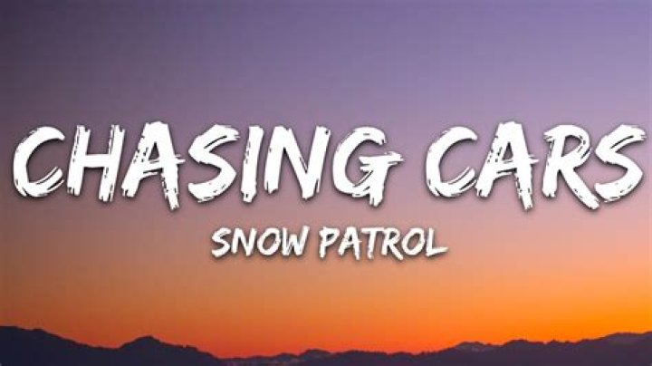 Chasing Cars Meaning: Unveiling the Depths of Snow Patrol's Iconic Song