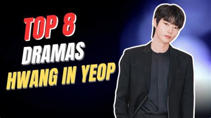 Hwang In Yeop Dramas: A Comprehensive Guide to the Rising Star&rsquo;s Career