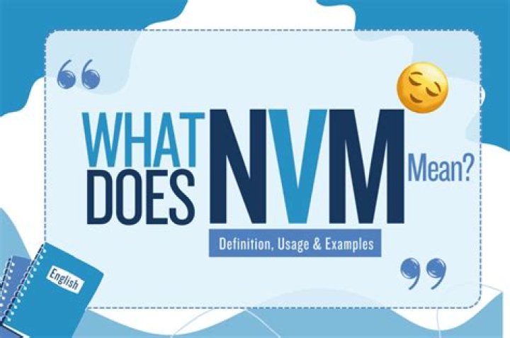 NVM Mean in Text: A Comprehensive Guide