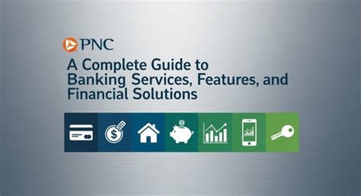 PNC Bank Information: Your Comprehensive Guide to Banking Services and Benefits